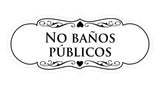 Signs ByLITA Designer Spanish No baños públicos Sign