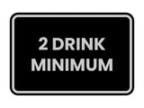 Signs ByLITA Classic Framed 2 Drink Miminum Sign
