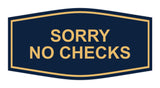 Signs ByLITA Fancy Sorry No Checks Sign