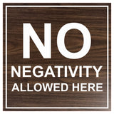 Signs ByLITA Square No Negativity Allowed Here Sign