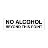 Standard No Alcohol Beyond This Point Sign