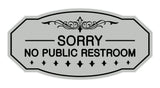 Victorian Sorry No Public Restroom Sign