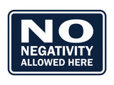 Signs ByLITA Classic Framed No Negativity Allowed Here Sign