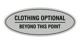 Signs ByLITA Oval Clothing Optional Beyond This Point Sign