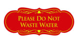 Signs ByLITA Designer Please Do Not Waste Water Sign