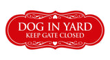 Signs ByLITA Designer Dog In Yard Keep Gate Closed Sign