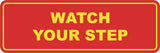 Signs ByLITA Standard Watch Your Step Sign
