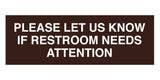 Signs ByLITA Basic Please Let Us Know If Restroom Needs Attention Sign