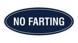 Signs ByLITA Oval No Farting Sign