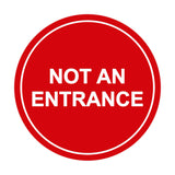 Signs ByLITA Circle Not An Entrance Sign