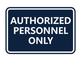 Signs ByLITA Classic Framed Authorized Personnel Only Sign