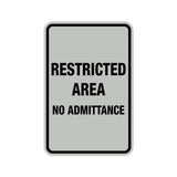 Portrait Round Restricted Area No Admittance Sign with Adhesive Tape, Mounts On Any Surface, Weather Resistant