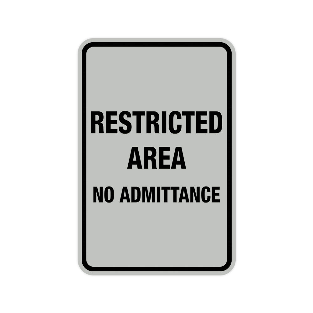 Portrait Round Restricted Area No Admittance Sign with Adhesive Tape, Mounts On Any Surface, Weather Resistant