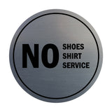 Signs ByLITA Circle No Shoes No Shirt No Service Sign