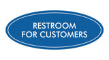 Oval Restroom For Customers Sign