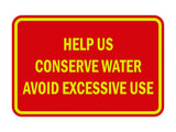 Signs ByLITA Classic Framed Help Us Conserve Water Avoid Excessive Use