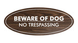 Oval Beware Of Dog No Trespassing Sign