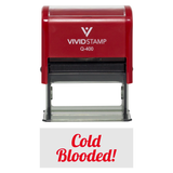 Red COLD BLOODED! Icon Self Inking Rubber Stamp