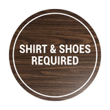 Signs ByLITA Circle Shirt & Shoes Required Sign