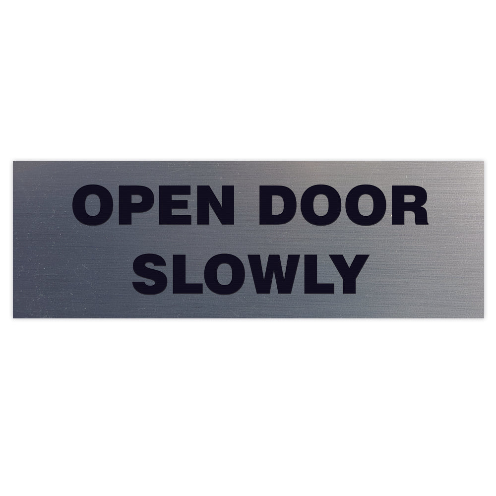 Basic OPEN DOOR SLOWLY Sign