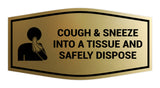 Signs ByLITA Fancy Cough & Sneeze Into A Tissue And Safely Dispose Sign