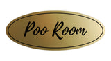 Oval Poo Room Sign