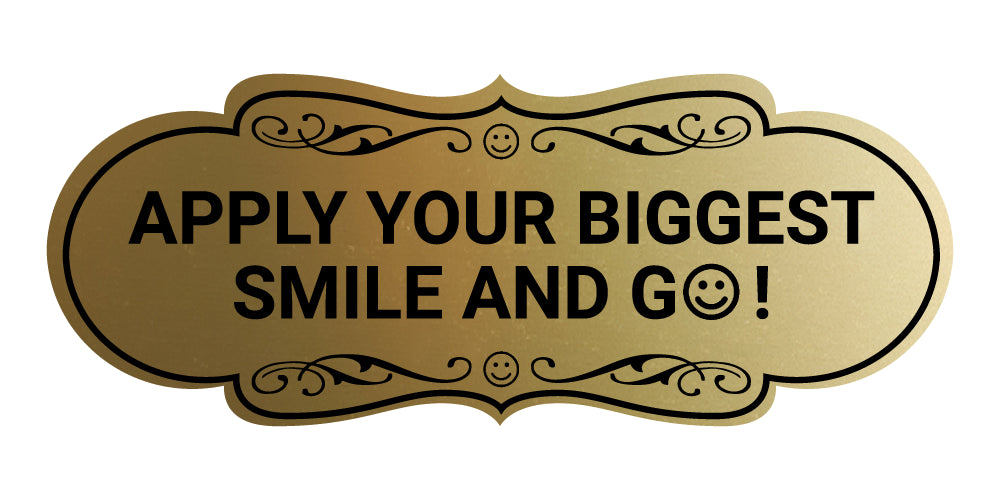Designer Apply Your Biggest Smile and Go! Wall or Door Sign