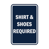 Portrait Round Shirt & Shoes Required Sign