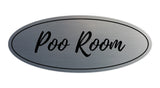 Oval Poo Room Sign