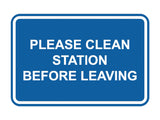 Classic Framed Please Clean Station Before Leaving Wall or Door Sign