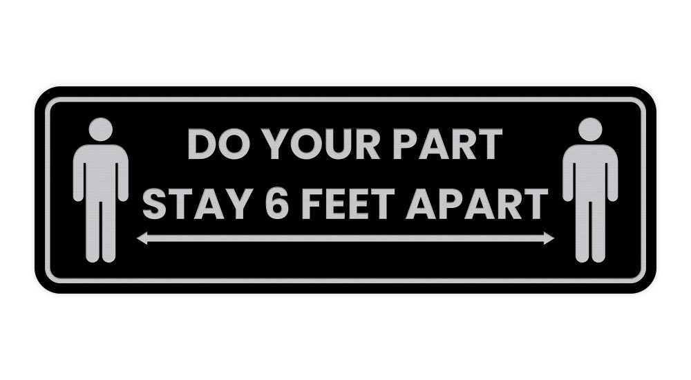 Standard Do Your Part Stay 6 Feet Apart Sign