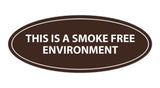 Oval THIS IS A SMOKE FREE ENVIRONMENT Sign
