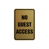 Portrait Round No Guest Access Sign with Adhesive Tape, Mounts On Any Surface, Weather Resistant