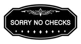 Victorian Sorry No Checks Sign