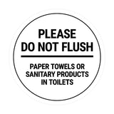 Signs ByLITA Circle Please Do Not Flush Sanitary Products Sign