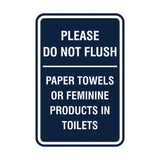 Please Do Not Flush Paper Towels or Feminine Products in Toilets Sign