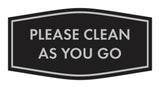 Fancy Please Clean As You Go Wall or Door Sign