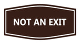 Signs ByLITA Fancy Not An Exit Sign