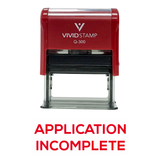 APPLICATION INCOMPLETE Self Inking Rubber Stamp