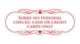 Signs ByLITA Designer Sorry No Personal Checks. Cash or Credit Cards Only Sign