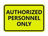 Signs ByLITA Classic Framed Authorized Personnel Only Sign