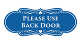 Signs ByLITA Designer Please Use Back Door Sign