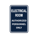 Portrait Round Electrical Room Authorized Personnel Only Sign
