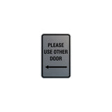 Portrait Round please use other door left arrow Sign with Adhesive Tape, Mounts On Any Surface, Weather Resistant