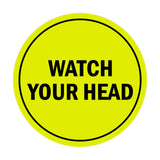 Signs ByLITA Circle Watch Your Head Sign