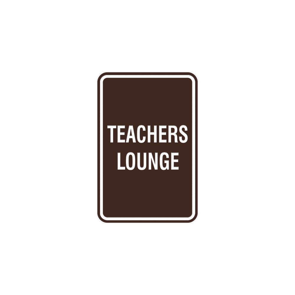 Portrait Round Teachers Lounge Sign with Adhesive Tape, Mounts On Any Surface, Weather Resistant