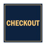 Square Checkout Sign with Adhesive Tape, Mounts On Any Surface, Weather Resistant