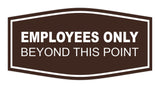 Fancy Employees Only Beyond This Point Sign