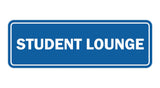 Signs ByLITA Standard Student Lounge Sign