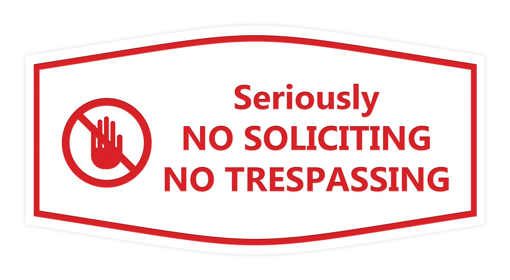 Fancy Seriously No Soliciting No Trespassing Wall or Door Sign